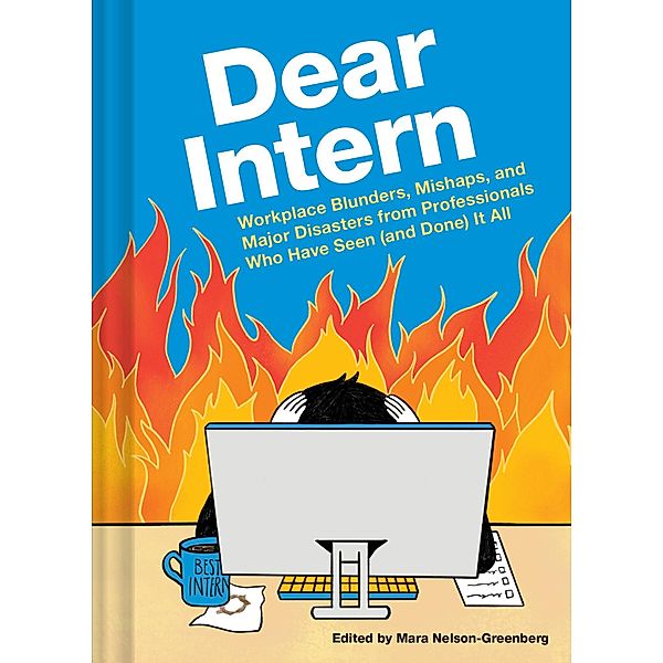 Dear Intern, Mara Nelson-Greenberg