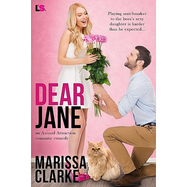 Dear Jane (Animal Attraction) / Animal Attraction Bd.1, Marissa Clarke