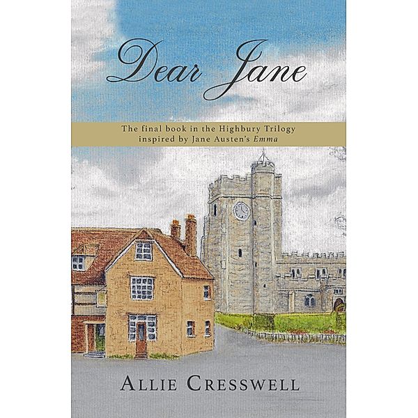 Dear Jane (Highbury, #3) / Highbury, Allie Cresswell