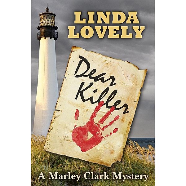 Dear Killer (Marley Clark Mysteries, #1) / Marley Clark Mysteries, Linda Lovely
