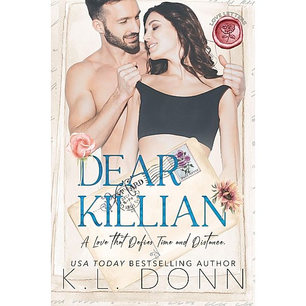 Dear Killian (Love Letters, #1) / Love Letters, Kl Donn