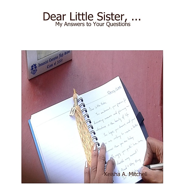 Dear Little Sister, ...:  My Answers to Your Questions, Mitchell