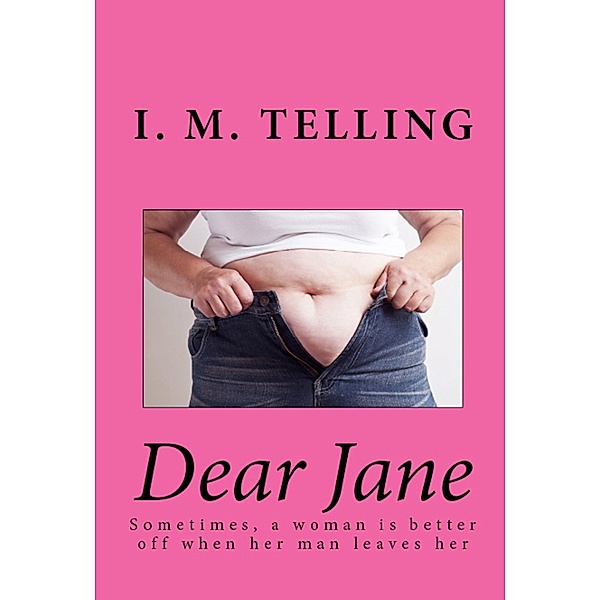 Dear Loved One: Dear Jane, I. M. Telling