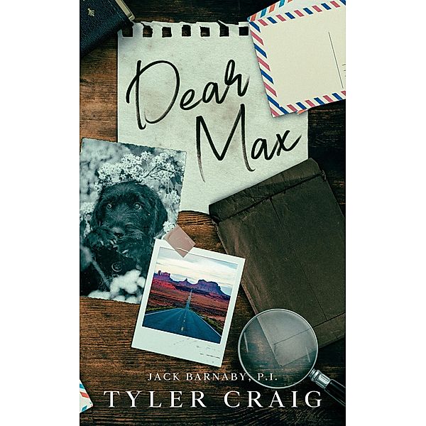 Dear Max (Jack Barnaby, #0) / Jack Barnaby, Tyler Craig