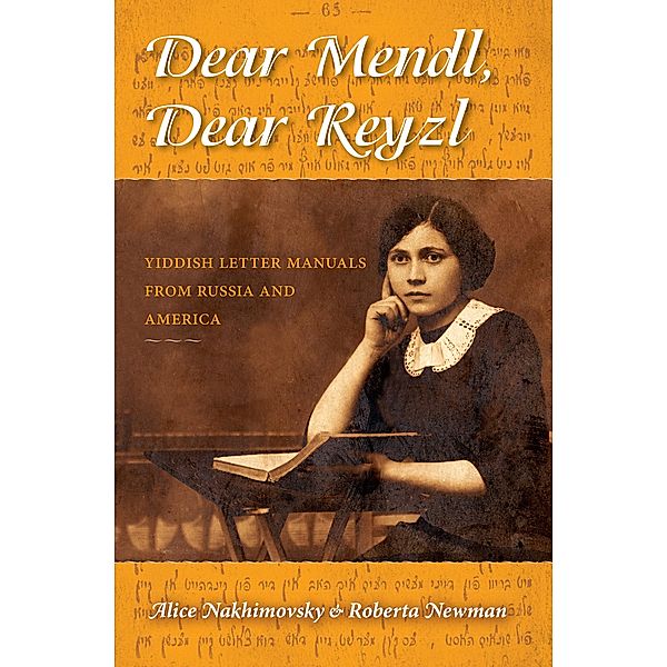 Dear Mendl, Dear Reyzl, Alice Nakhimovsky, Roberta Newman