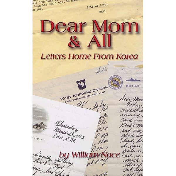 Dear Mom & All, William Nace