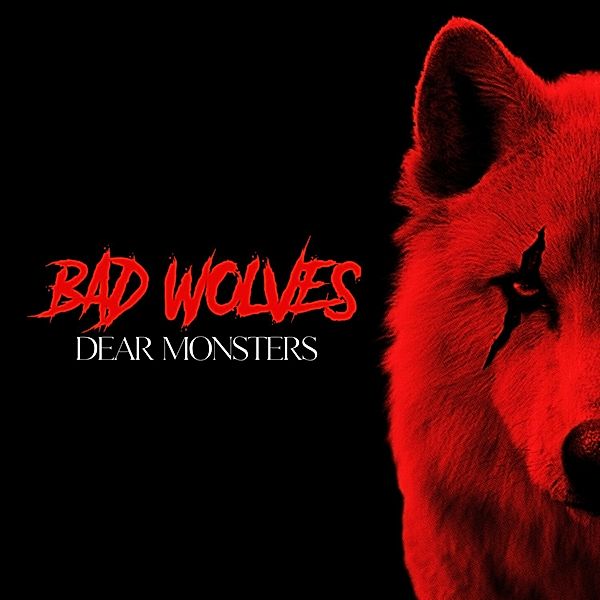 Dear Monsters (Vinyl), Bad Wolves