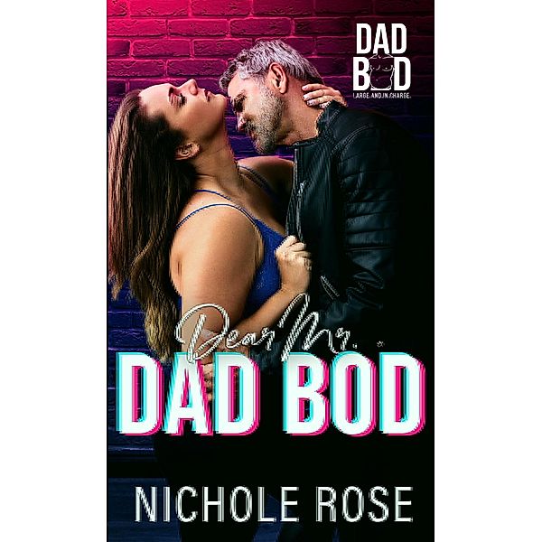 Dear Mr. Dad Bod, Nichole Rose