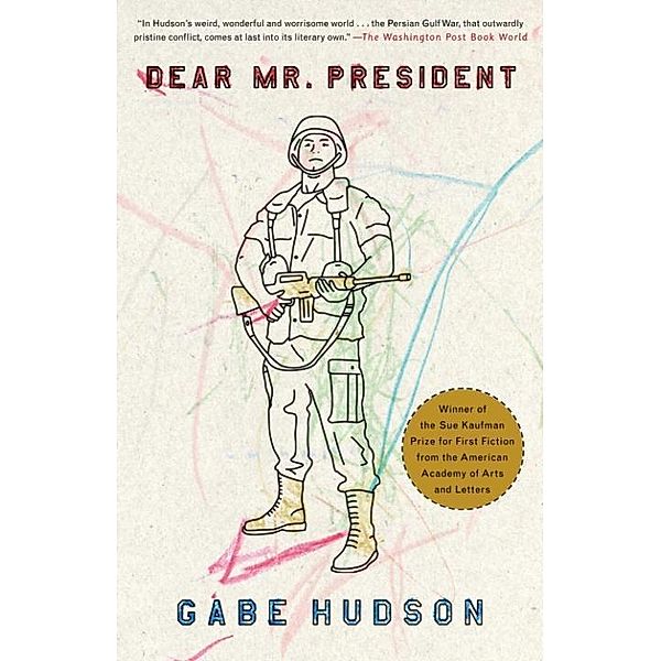 Dear Mr. President / Vintage Contemporaries, Gabe Hudson