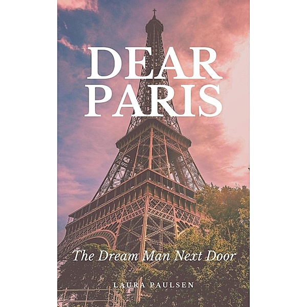 Dear Paris, Laura Paulsen