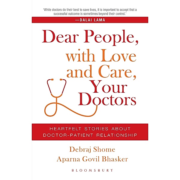 Dear People, with Love and Care, Your Doctors / Bloomsbury India, Debraj Shome, Aparna Govil