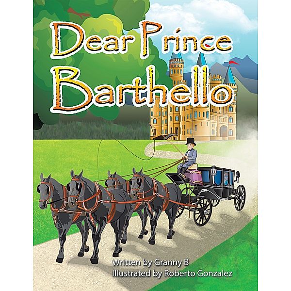 Dear Prince Barthello, Granny B