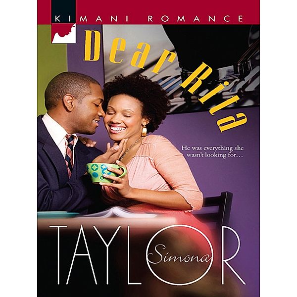 Dear Rita / Mills & Boon Kimani, Simona Taylor