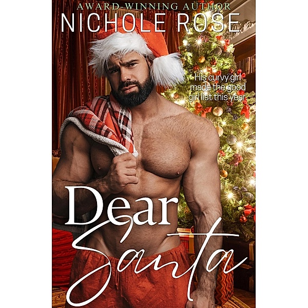 Dear Santa, Nichole Rose