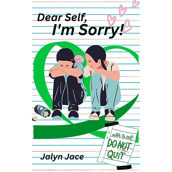 Dear Self, I'm Sorry!, Jalyn Jace