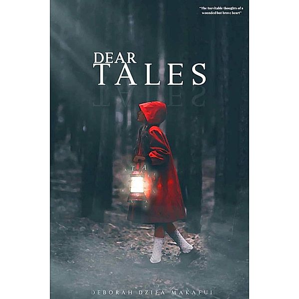 Dear Tales, Deborah Makafui