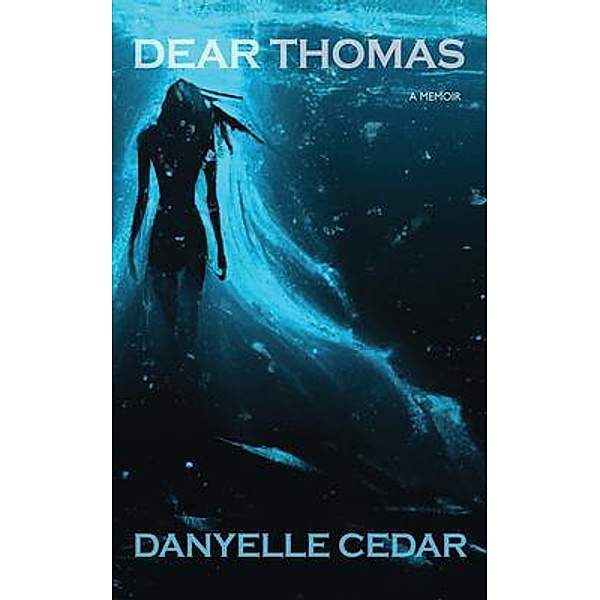 Dear Thomas, Danyelle Cedar