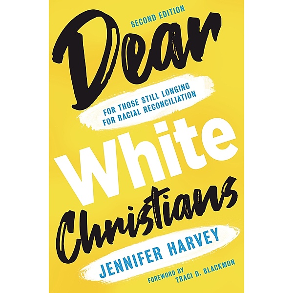 Dear White Christians, Jennifer Harvey