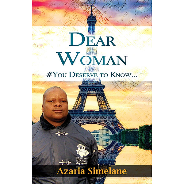 Dear Woman #You Deserve to Know..., Azaria Simelane