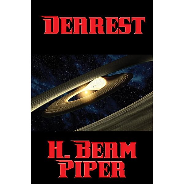 Dearest / Positronic Publishing, H. Beam Piper