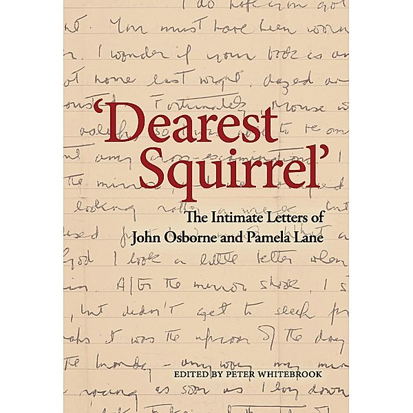 Dearest Squirrel...', John Osborne, Pamela Lane