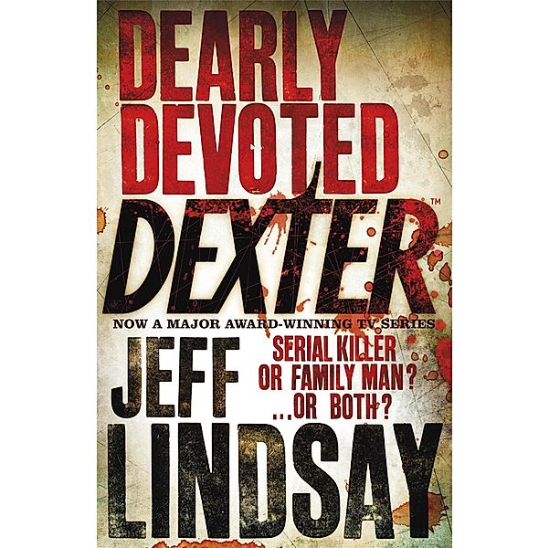 Dearly Devoted Dexter, Jeff Lindsay