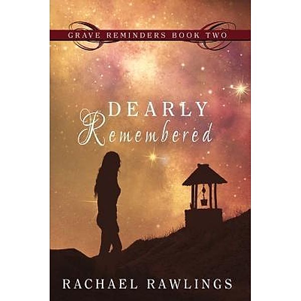 Dearly Remembered / Hydra Publications, Rachael Rawlings