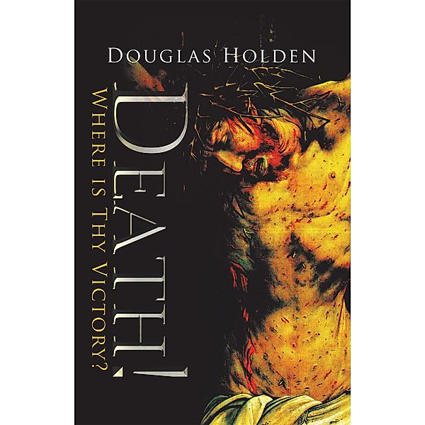 Death!, Douglas Holden