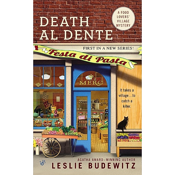 Death Al Dente / Food Lovers' Village Mystery Bd.1, Leslie Budewitz