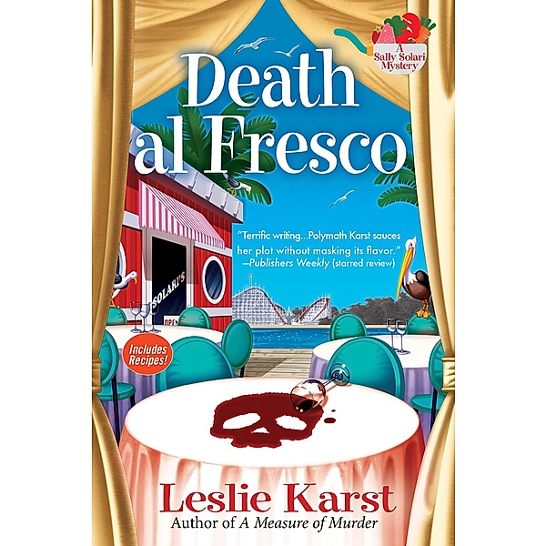 Death al Fresco / A Sally Solari Mystery Bd.3, Leslie Karst