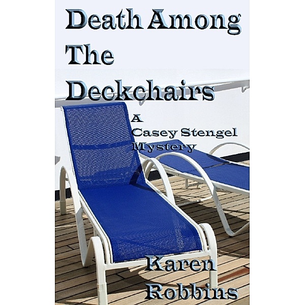 Death Among The Deckchairs, Karen Robbins