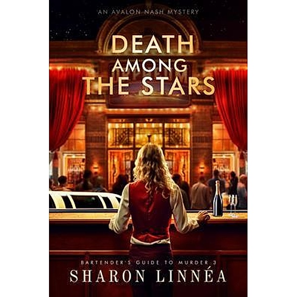 Death Among the Stars / Bartender's Guide to Murder Bd.3, Sharon Linnéa