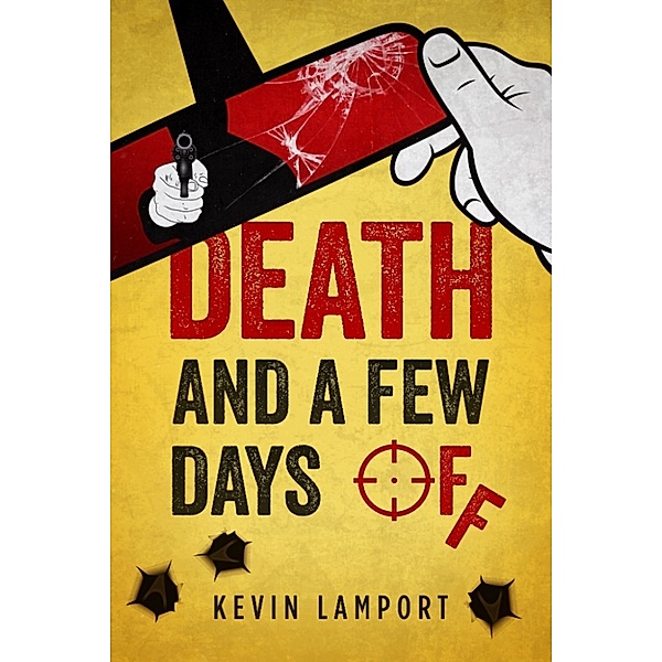 Death and a Few Days Off, Kevin Lamport