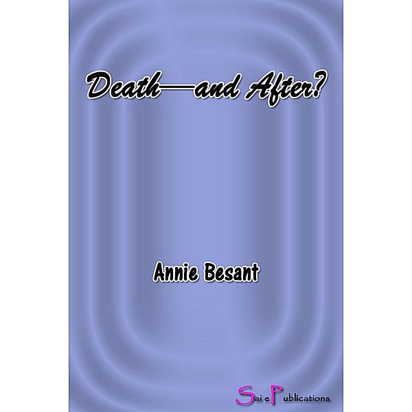 Death-and After?, Annie Besant