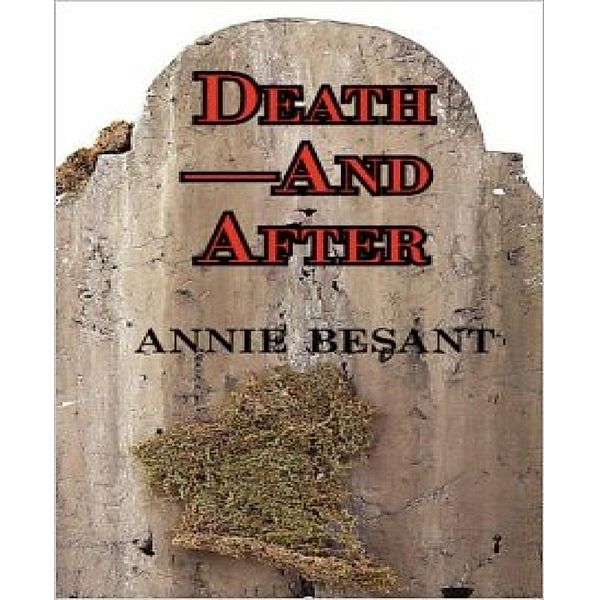 Death and After?, Annie Besant