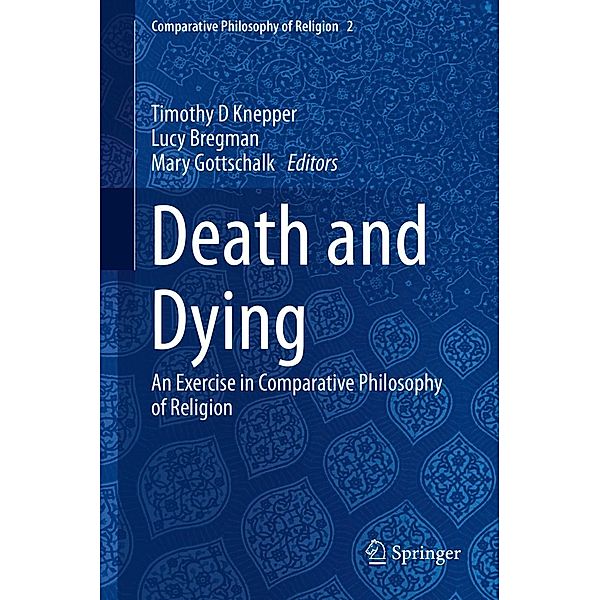Death and Dying / Comparative Philosophy of Religion Bd.2