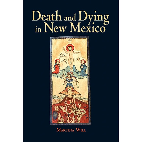 Death and Dying in New Mexico, Martina Will