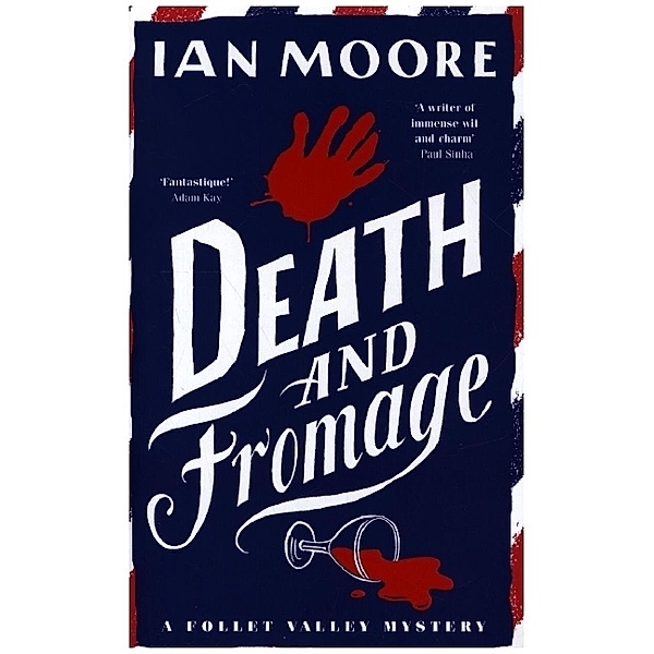 Death and Fromage, Ian Moore