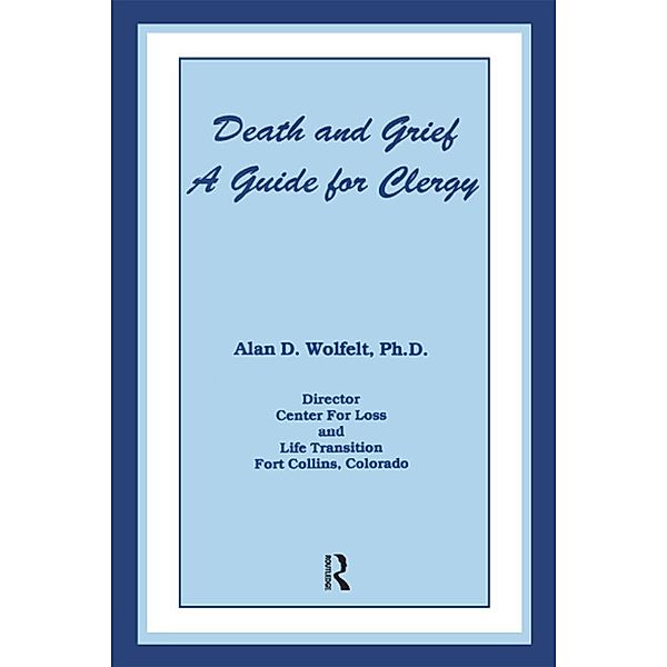 Death And Grief, Alan D. Wolfelt