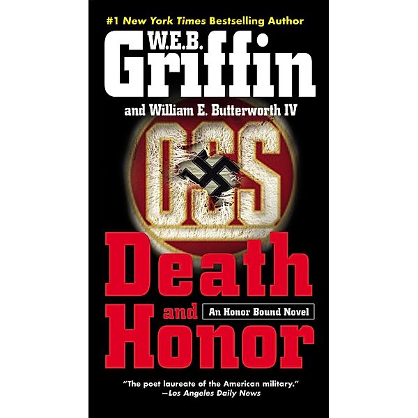 Death and Honor / Honor Bound Bd.4, W. E. B. Griffin, William E. Butterworth