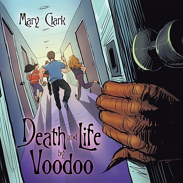 Death and Life by Voodoo, Mary Clark