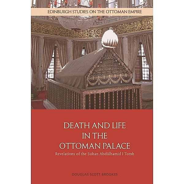 Death and Life in the Ottoman Palace, Douglas Scott Brookes