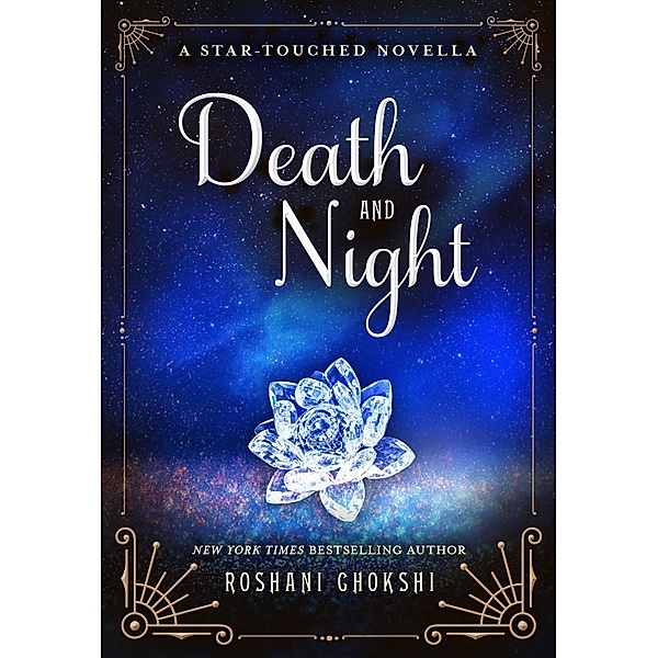 Death and Night / Star-Touched, Roshani Chokshi
