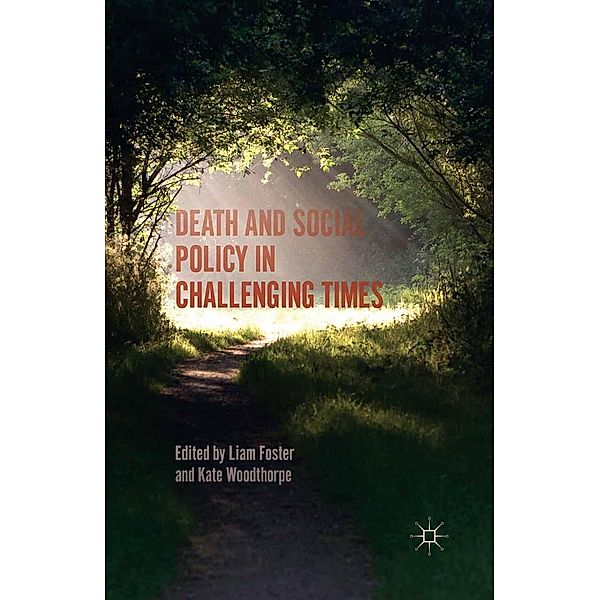 Death and Social Policy in Challenging Times