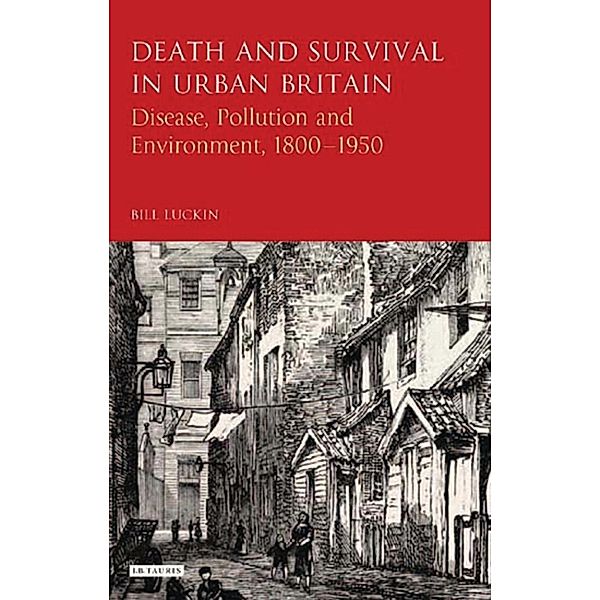 Death and Survival in Urban Britain, Bill Luckin
