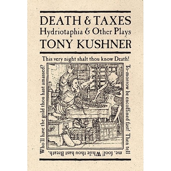 Death and Taxes, Tony Kushner