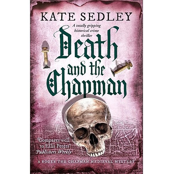 Death and the Chapman / Roger the Chapman Mysteries Bd.1, Kate Sedley