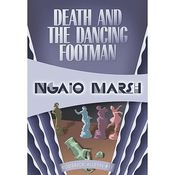 Death and the Dancing Footman / Roderick Alleyn, Ngaio Marsh