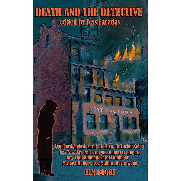 Death and the Detective / Elm Books, Jess Faraday