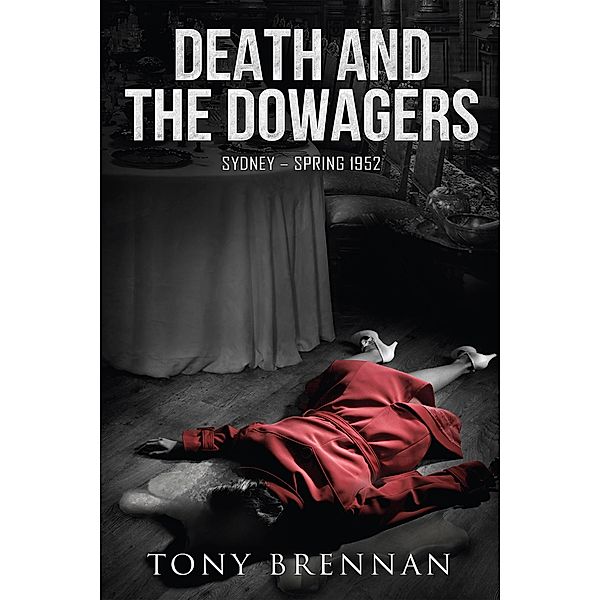 Death and the Dowagers, Tony Brennan